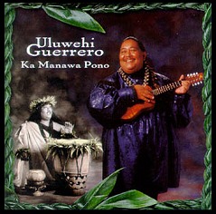 Ka Manawa Pono CD by Uluwehi Guerrero