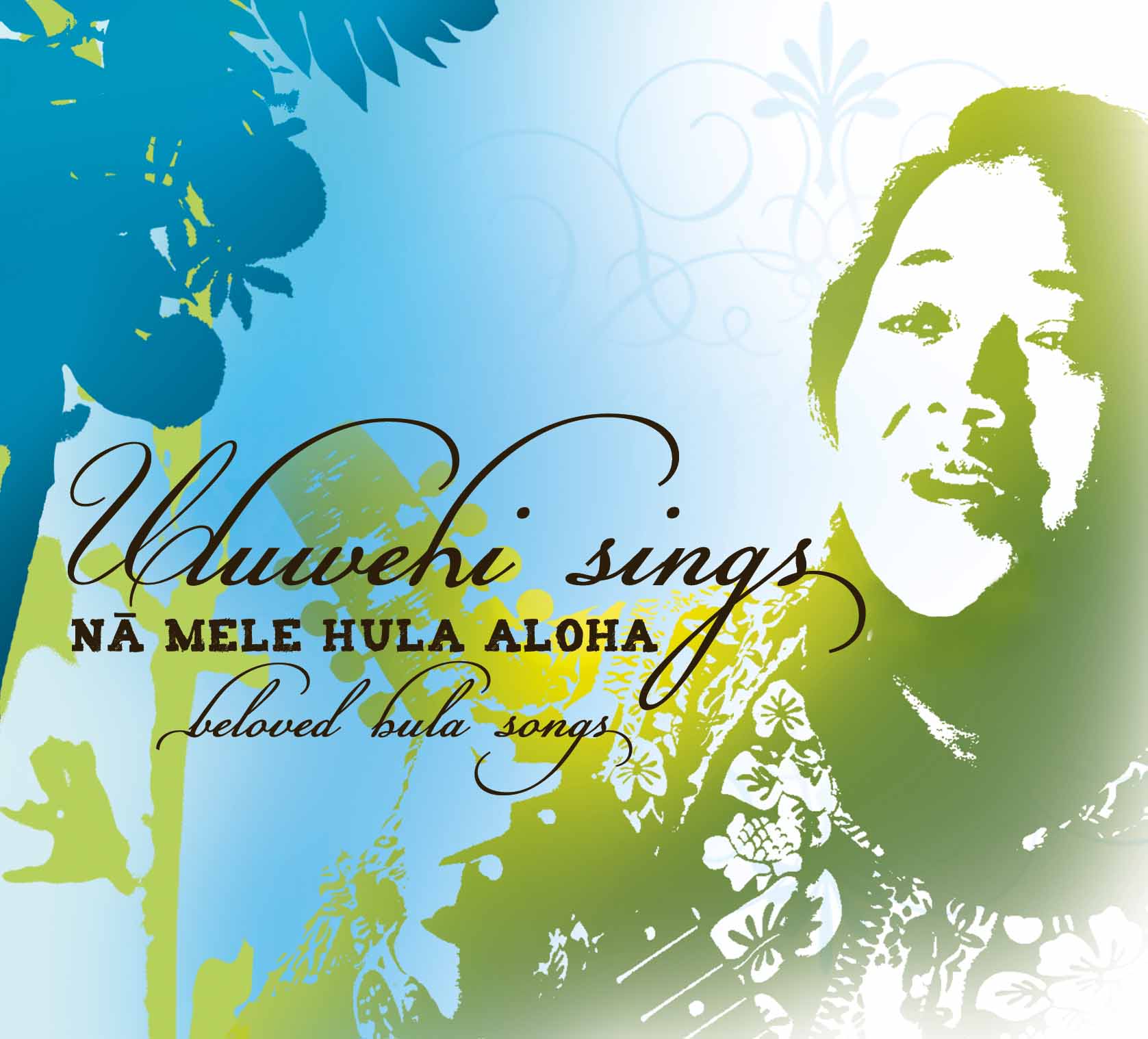 Uluwehi Sings Na Mele Hula Aloha - beloved hula songs
